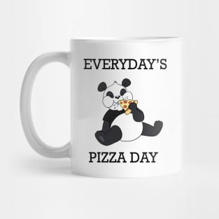 Everyaday is pizza day - Funny Pand Mug